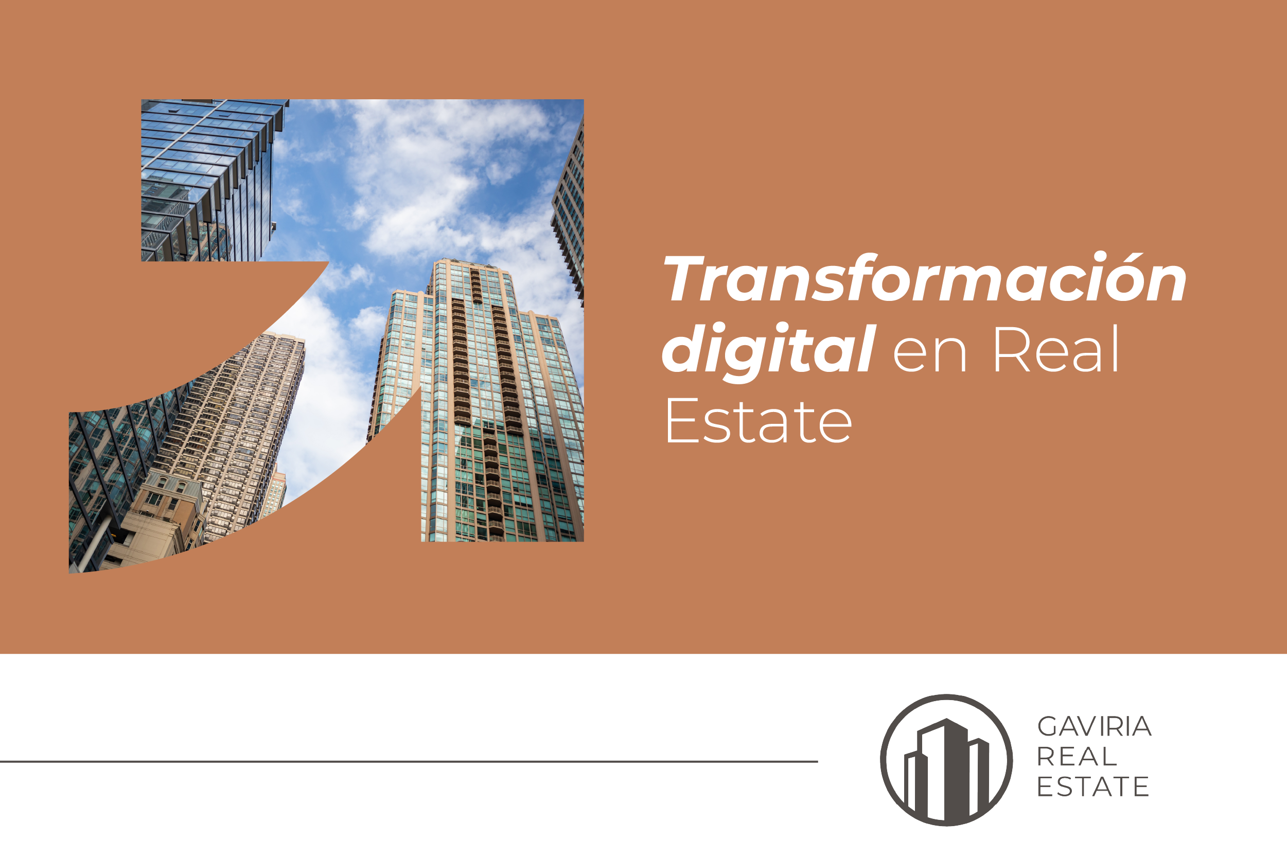 Gaviria Real Estate: transformamos propiedades en oportunidades de inversión